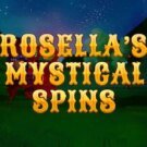 Rosellas Mystical Spins